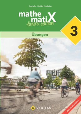 Abbildung von mathematiX -7. Schuljahr - 3. Lehrplan 2023 - Übungen - future edition - Schulbuch | 1. Auflage | 2025 | beck-shop.de