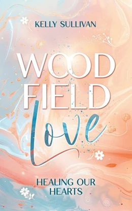 Abbildung von Sullivan | Woodfield Love | 2. Auflage | 2025 | beck-shop.de