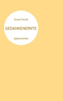 Abbildung von Ferstl | Gedankenernte | 1. Auflage | 2025 | beck-shop.de