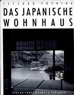 Abbildung von Yoshida | Das Japanische Wohnhaus | 1. Auflage | 2025 | beck-shop.de