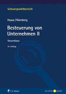 Abbildung von Haase / Nürnberg | Besteuerung von Unternehmen II | 10. Auflage | 2025 | beck-shop.de