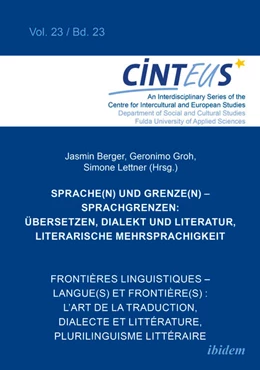 Abbildung von Berger | Sprache(n) und Grenze(n) - Sprachgrenzen: Übersetzen, Dialekt und Literatur, literarische Mehrsprachigkeit //Frontières linguistiques - langue(s) et frontière(s) : L'art de la traduction, dialecte et littérature, plurilinguisme littéraire | 1. Auflage | 2025 | beck-shop.de