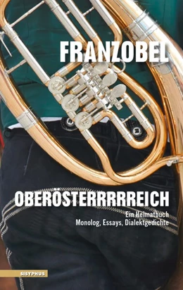 Abbildung von Franzobel | Oberösterrrrreich | 1. Auflage | 2025 | beck-shop.de