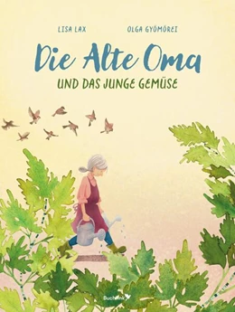Abbildung von Lax | Die Alte Oma und das Junge Gemüse | 1. Auflage | 2025 | beck-shop.de