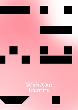 Abbildung von Zenker / Barrientos | With/Out Identity | 1. Auflage | 2025 | beck-shop.de