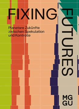 Abbildung von Domes / Gonzalez Monserrate | Fixing Futures | 1. Auflage | 2025 | beck-shop.de