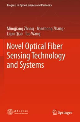 Abbildung von Zhang / Wang | Novel Optical Fiber Sensing Technology and Systems | 1. Auflage | 2025 | beck-shop.de