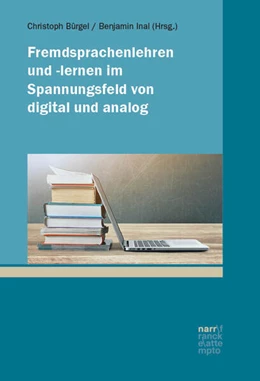 Abbildung von Bürgel / Inal | Fremdsprachenlehren und -lernen im Spannungsfeld von digital und analog | 1. Auflage | 2025 | beck-shop.de