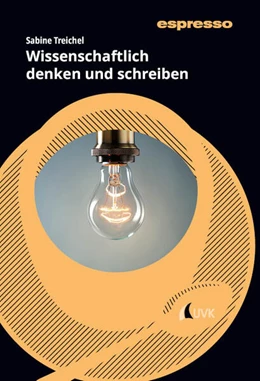 Abbildung von Treichel | Wissenschaftlich denken und schreiben | 1. Auflage | 2025 | beck-shop.de