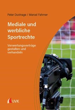 Abbildung von Duvinage / Fahrner | Mediale und werbliche Sportrechte | 1. Auflage | 2025 | beck-shop.de