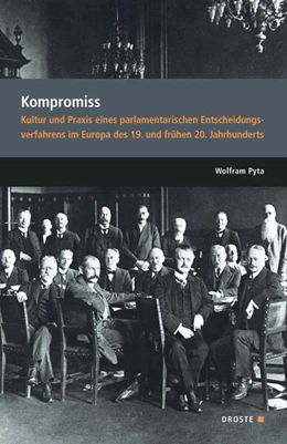 Abbildung von Pyta | Parlamente in Europa / Kompromiss | 1. Auflage | 2025 | beck-shop.de