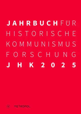 Abbildung von Gatzka / Mählert | Jahrbuch für Historische Kommunismusforschung 2025 | 1. Auflage | 2025 | beck-shop.de