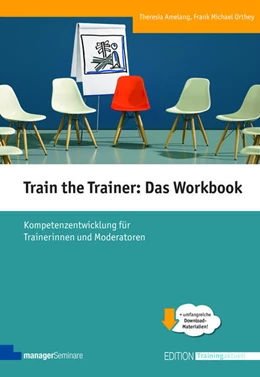 Abbildung von Amelang / Orthey | Train the Trainer: Das Workbook | 1. Auflage | 2025 | beck-shop.de