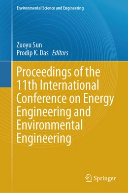 Abbildung von Sun / Das | Proceedings of the 11th International Conference on Energy Engineering and Environmental Engineering | 1. Auflage | 2025 | beck-shop.de