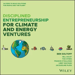 Abbildung von Soltoff / Aulet | Disciplined Entrepreneurship for Climate and Energy Ventures | 1. Auflage | 2025 | beck-shop.de