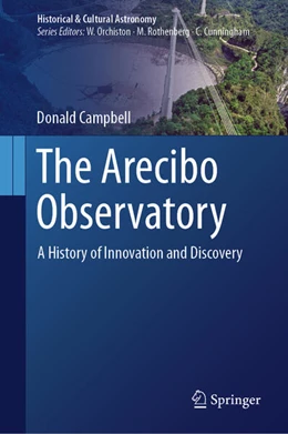 Abbildung von Campbell | The Arecibo Observatory: A History of Innovation and Discovery | 1. Auflage | 2025 | beck-shop.de