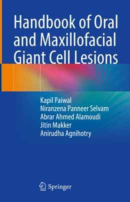 Abbildung von Paiwal / Selvam | Handbook of Oral and Maxillofacial Giant Cell Lesions | 1. Auflage | 2025 | beck-shop.de