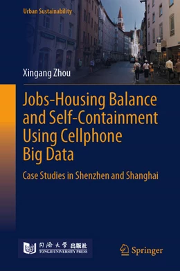 Abbildung von Zhou | Jobs-Housing Balance and Self-Containment Using Cellphone Big Data | 1. Auflage | 2025 | beck-shop.de