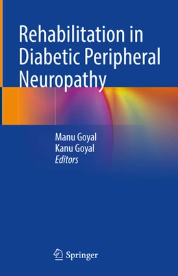 Abbildung von Goyal | Rehabilitation in Diabetic Peripheral Neuropathy | 1. Auflage | 2025 | beck-shop.de