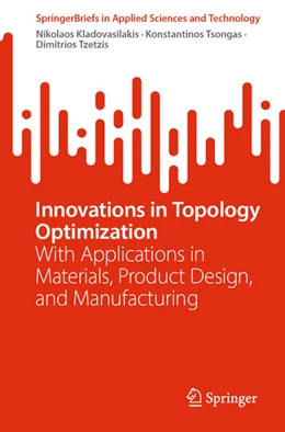 Abbildung von Kladovasilakis / Tsongas | Innovations in Topology Optimization | 1. Auflage | 2025 | beck-shop.de