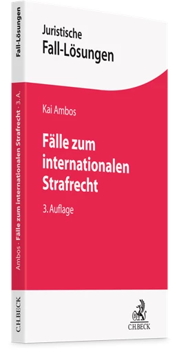Abbildung von Ambos | Fälle zum internationalen Strafrecht | 3. Auflage | 2025 | beck-shop.de