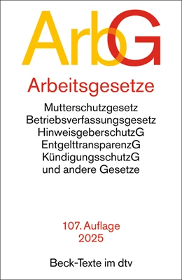 Abbildung von Arbeitsgesetze: ArbG | 107. Auflage | 2025 | 5006 | beck-shop.de
