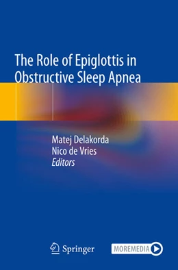 Abbildung von De Vries / Delakorda | The Role of Epiglottis in Obstructive Sleep Apnea | 1. Auflage | 2025 | beck-shop.de