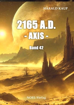 Abbildung von Kaup | 2165 A.D. - Axis - | 1. Auflage | 2025 | beck-shop.de