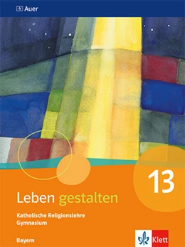 Abbildung von Leben gestalten 13. Ausgabe Bayern Gymnasium | 1. Auflage | 2025 | beck-shop.de