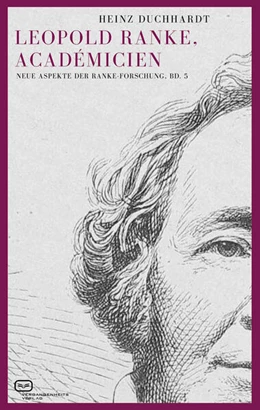 Abbildung von Duchhardt | Leopold Ranke, Académicien | 1. Auflage | 2025 | beck-shop.de