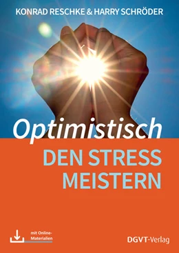 Abbildung von Reschke / Schröder | Optimistisch den Stress meistern | 3. Auflage | 2025 | beck-shop.de