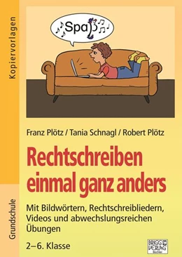 Abbildung von Plötz / Schnagl | Rechtschreiben einmal anders | 1. Auflage | 2024 | beck-shop.de