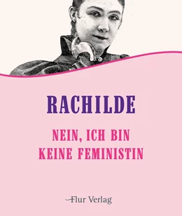 Abbildung von Rachilde | Nein, ich bin keine Feministin | 1. Auflage | 2024 | beck-shop.de
