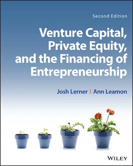 Abbildung von Lerner / Leamon | Venture Capital, Private Equity, and the Financing of Entrepreneurship | 2. Auflage | 2024 | beck-shop.de