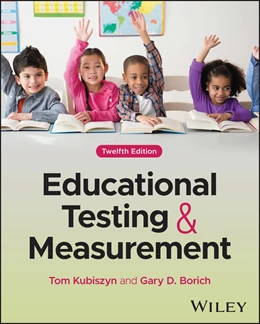 Abbildung von Kubiszyn / Borich | Educational Testing and Measurement | 12. Auflage | 2024 | beck-shop.de