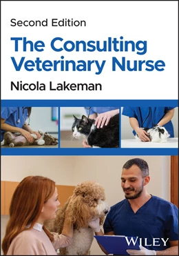 Abbildung von Lakeman | The Consulting Veterinary Nurse | 2. Auflage | 2026 | beck-shop.de