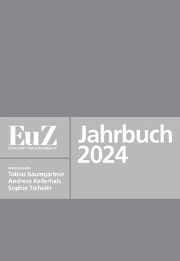 Abbildung von Baumgartner / Kellerhals | EuZ - Zeitschrift für Europarecht - Jahrbuch 2024 | 1. Auflage | 2024 | beck-shop.de