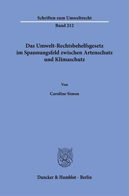 Abbildung von Simon | Das Umwelt-Rechtsbehelfsgesetz im Spannungsfeld zwischen Artenschutz und Klimaschutz | 1. Auflage | 2025 | beck-shop.de