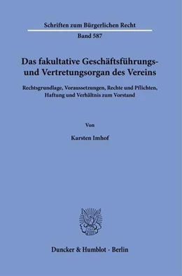 Abbildung von Imhof | Das fakultative Geschäftsführungs- und Vertretungsorgan des Vereins | 1. Auflage | 2025 | beck-shop.de