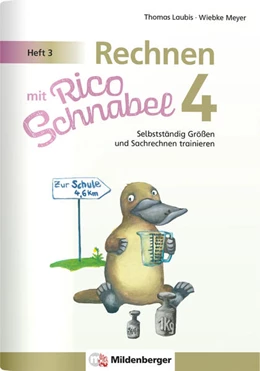 Abbildung von Meyer / Laubis | Rechnen mit Rico Schnabel 4, Heft 3 - Selbstständig Größen und Sachrechnen trainieren | 1. Auflage | 2025 | beck-shop.de