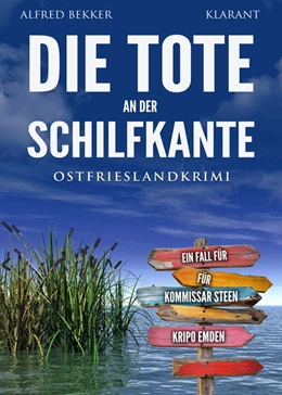 Abbildung von Bekker | Die Tote an der Schilfkante. Ostfrieslandkrimi | 1. Auflage | 2025 | beck-shop.de