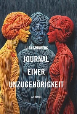 Abbildung von Grinberg | Journal einer Unzugehörigkeit | 1. Auflage | 2025 | beck-shop.de