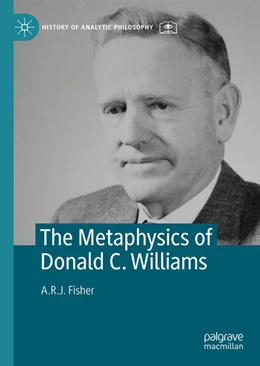 Abbildung von Fisher | The Metaphysics of Donald C. Williams | 1. Auflage | 2025 | beck-shop.de