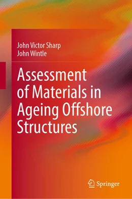 Abbildung von Sharp / Wintle | Assessment of Materials in Ageing Offshore Structures | 1. Auflage | 2025 | beck-shop.de