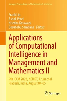 Abbildung von Lin / Patel | Applications of Computational Intelligence in Management and Mathematics II | 1. Auflage | 2025 | 493 | beck-shop.de