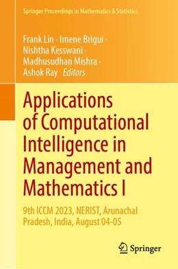 Abbildung von Lin / Brigui | Applications of Computational Intelligence in Management and Mathematics I | 1. Auflage | 2025 | 492 | beck-shop.de