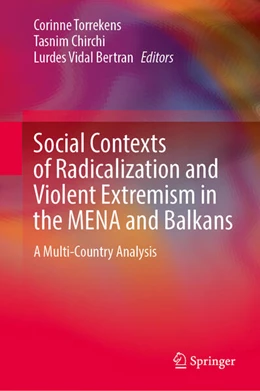 Abbildung von Torrekens / Chirchi | Social Contexts of Radicalization and Violent Extremism in the MENA and Balkans | 1. Auflage | 2025 | beck-shop.de