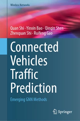 Abbildung von Shi / Bao | Connected Vehicles Traffic Prediction | 1. Auflage | 2025 | beck-shop.de