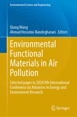 Abbildung von Wang / Hosseini-Bandegharaei | Environmental Functional Materials in Air Pollution | 1. Auflage | 2025 | beck-shop.de