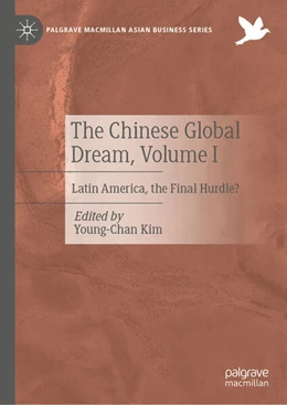 Abbildung von Kim | The Chinese Global Dream, Volume I | 1. Auflage | 2025 | beck-shop.de